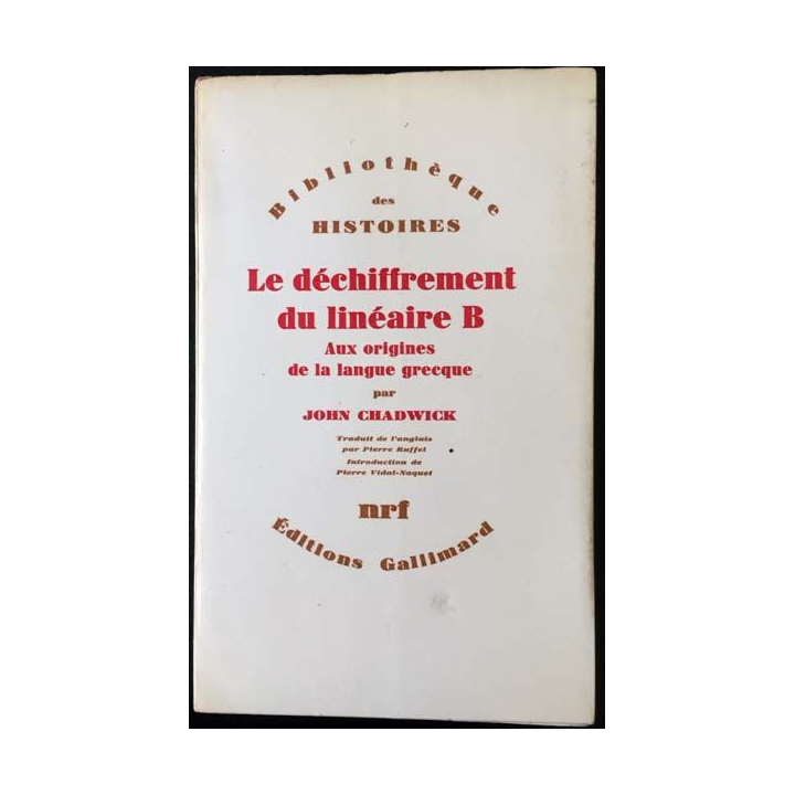 1. Le déchiffrement du linéaire B de John Chadwick aux éditions Gallimard
