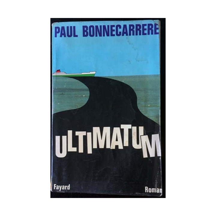 1. Ultimatum de Paul Bonnecarrere aux éditions Fayard