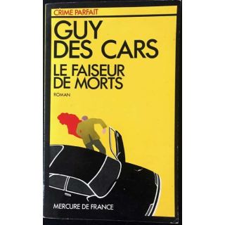 1. Le faiseur de morts de Guy des Cars aux éditions Mercure de France