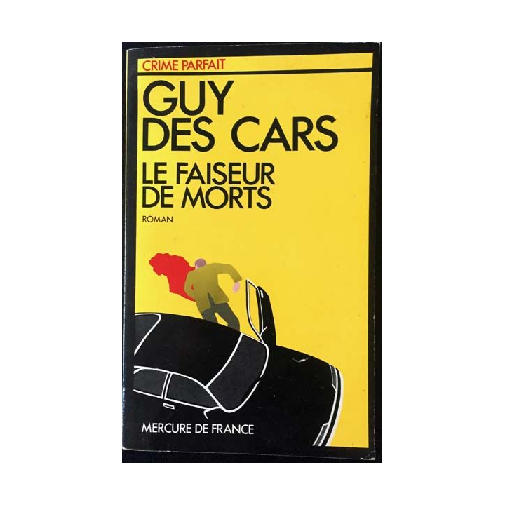 1. Le faiseur de morts de Guy des Cars aux éditions Mercure de France