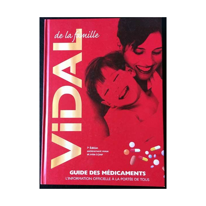 1. Vidal de la famille - guide des médicaments aux éditions Larousse