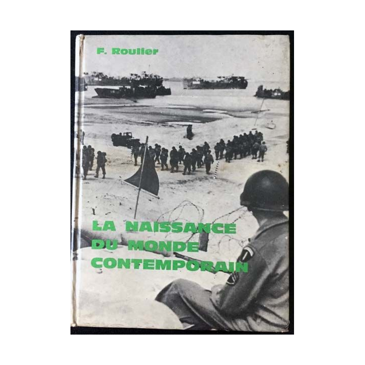 1. La naissance du monde contemporain de F. Roulier aux éditions de Gigord