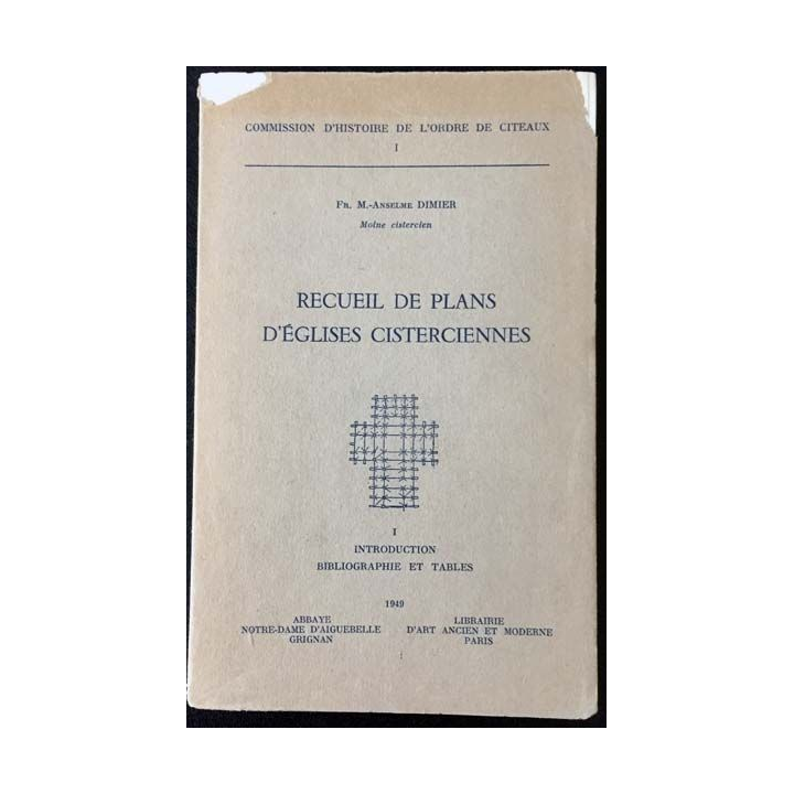 1. Recueil de plans d'Églises cisterciennes de Fr. M.-Anselme Dimier 1949