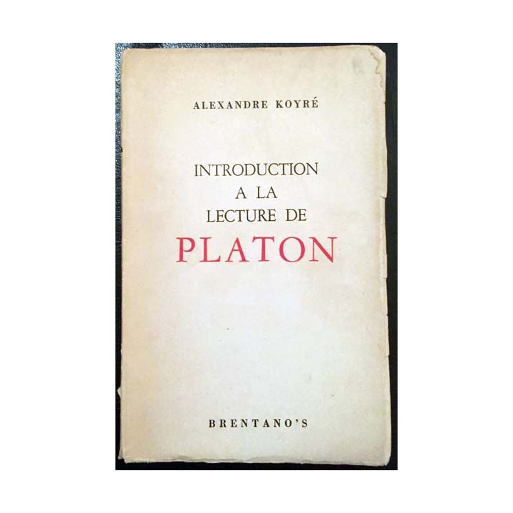 1. Introduction à la lecture de Platon de Alexandre Koyré aux éditions Brentano's