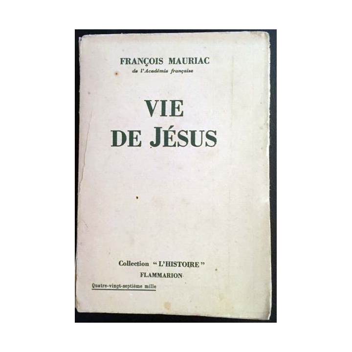 1. Vie de Jésus de François Mauriac aux éditions Flammarion