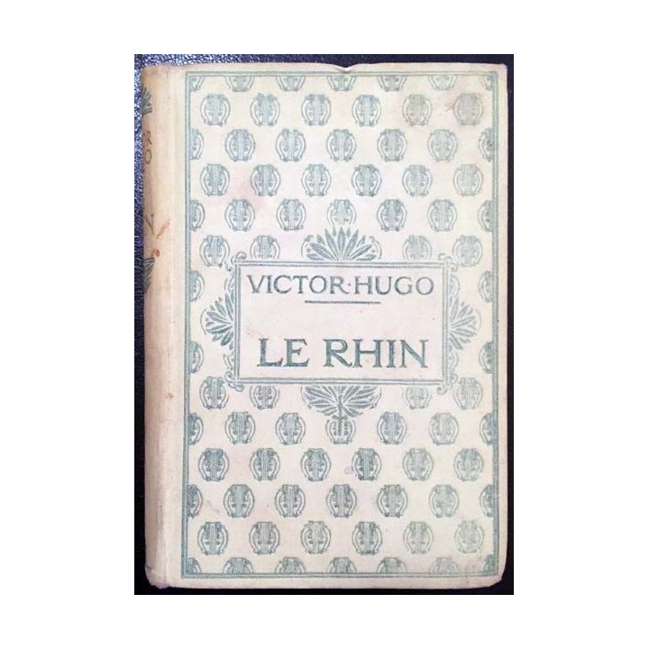 1. Le Rhin - Lettres à un ami de Victor Hugo aux éditions Nelson