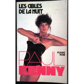 1. Les cibles de la nuit de Paul Kenny aux éditions Fleuve noir