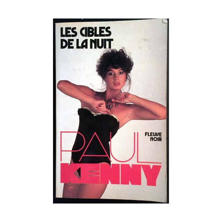 1. Les cibles de la nuit de Paul Kenny aux éditions Fleuve noir