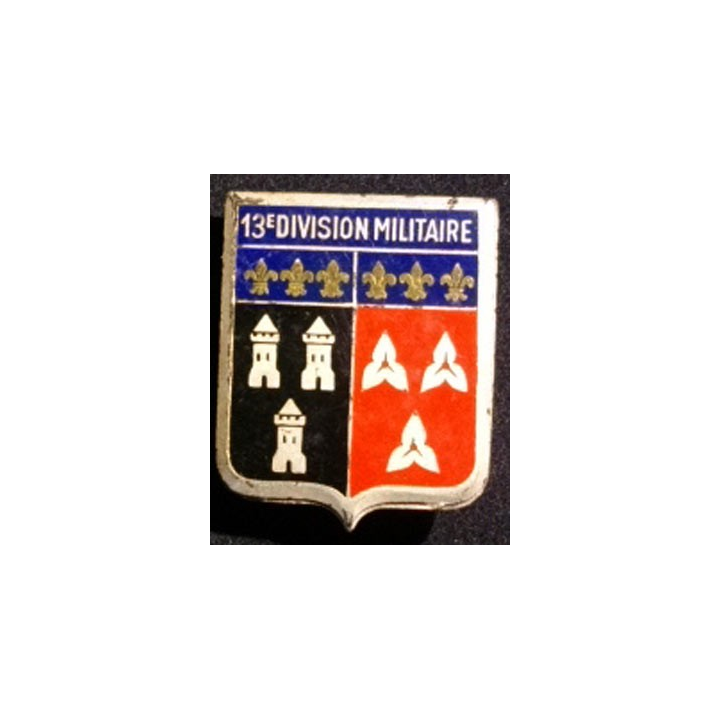 DIVISION MILITAIRE : insigne de la 13° division militaire en émail fabrication Drago boléro allongé