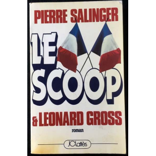 1. Le scoop de Pierre Salinger & Leonard Gross aux éditions JCLattès