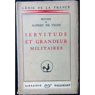1. Servitude et grandeur militaires oeuvres de Alfred de Vigny aux éditions Librairie Gallimard