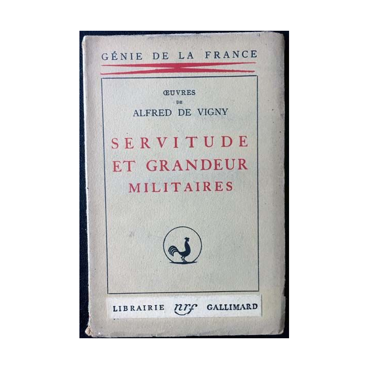 1. Servitude et grandeur militaires oeuvres de Alfred de Vigny aux éditions Librairie Gallimard