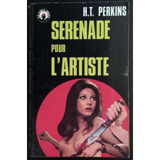 1. Serenade pour l'artiste de H.T. Perkins aux éditions La cible noire