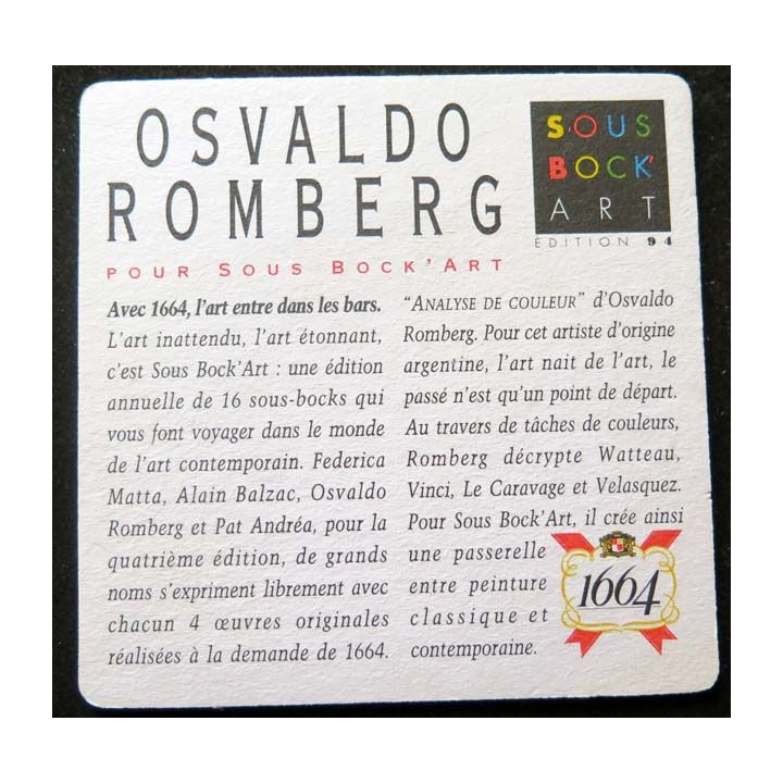 SOUS DE VERRE A BIÈRE sous bock art 1664 Osvaldo Romberg année 1994