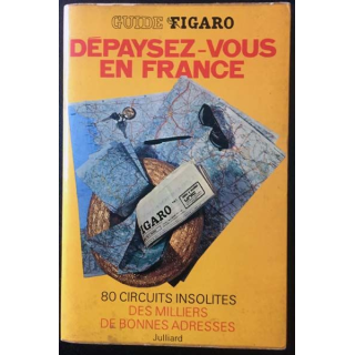 1. Guide figaro - Dépaysez-vous en France aux éditions Julliard