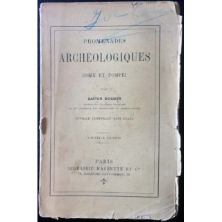 1. Promenades archéologiques Rome et Pompéi de Gaston Boissier aux éditions Librairie Hachette