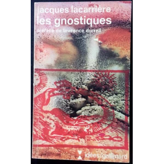 1. Les gnostiques de Jacques Lacarrière aux éditions Gallimard