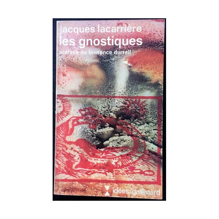 1. Les gnostiques de Jacques Lacarrière aux éditions Gallimard