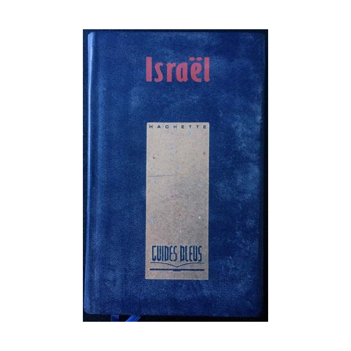 1. Guides bleus - Israël aux éditions Hachette