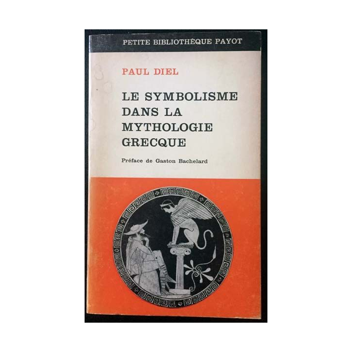 1. Le symbolisme dans la mythologie grecques de Paul Diel aux éditions Payot