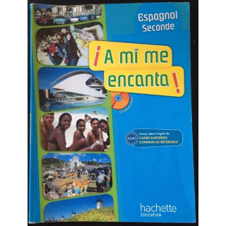 1. A mi me encanta ! Espagnol seconde aux éditions Hachette éducation