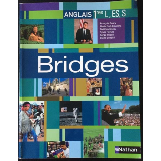 1. Anglais Bridges programme 2004 1res L,ES,S aux éditions Nathan