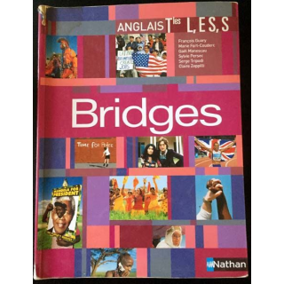1. Anglais Bridges programme 2004 Tles L,ES,S aux éditions Nathan