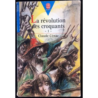 1. La révolution des croquants de Claude Cénac aux éditions Hachette Jeunesse
