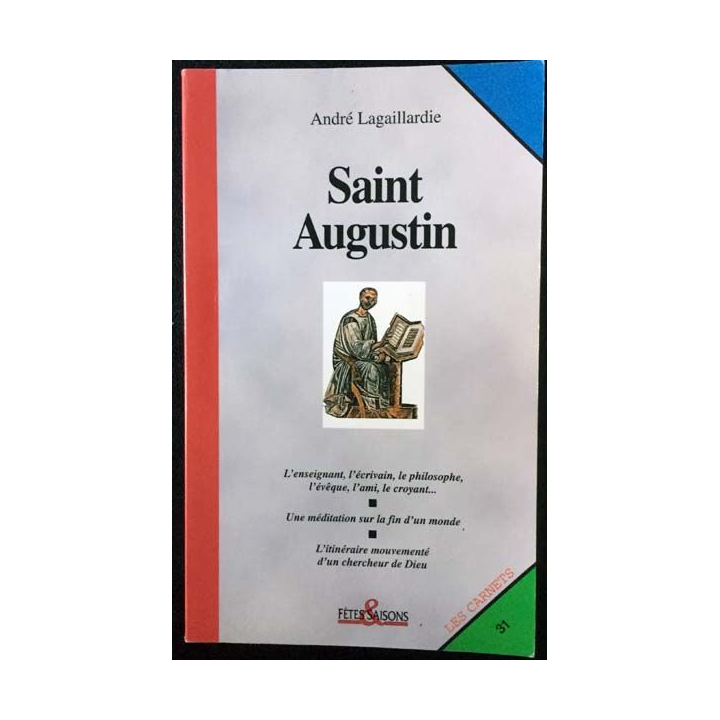 1. Saint Augustin de André Lagaillardie aux éditions Fêtes & Saisons