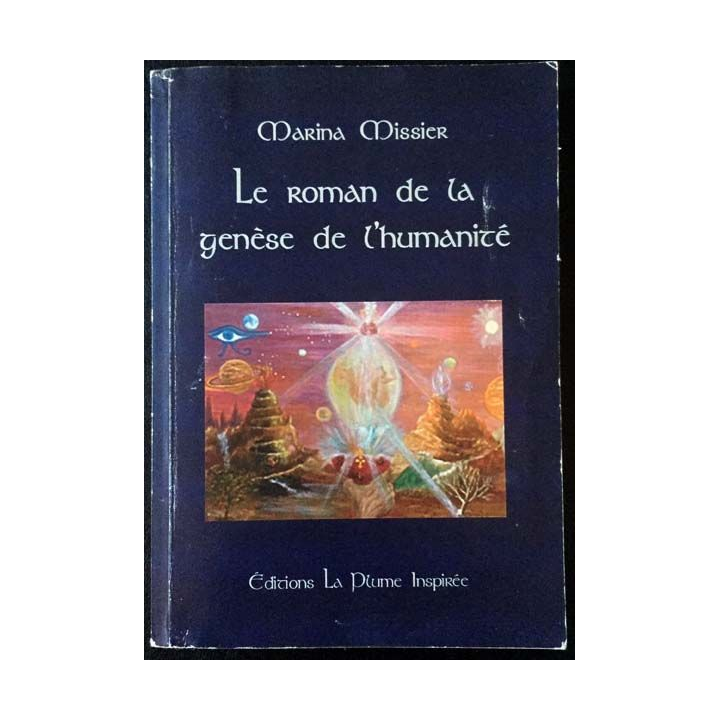 1. Le roman de la genèse de l'humanité de Marina Missier aux éditions La Plume Inspirée