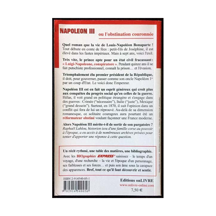 1. Biographies express - Napoléon III ou l'obstination couronnée de Raphaël Lahlou aux éditions onLivre