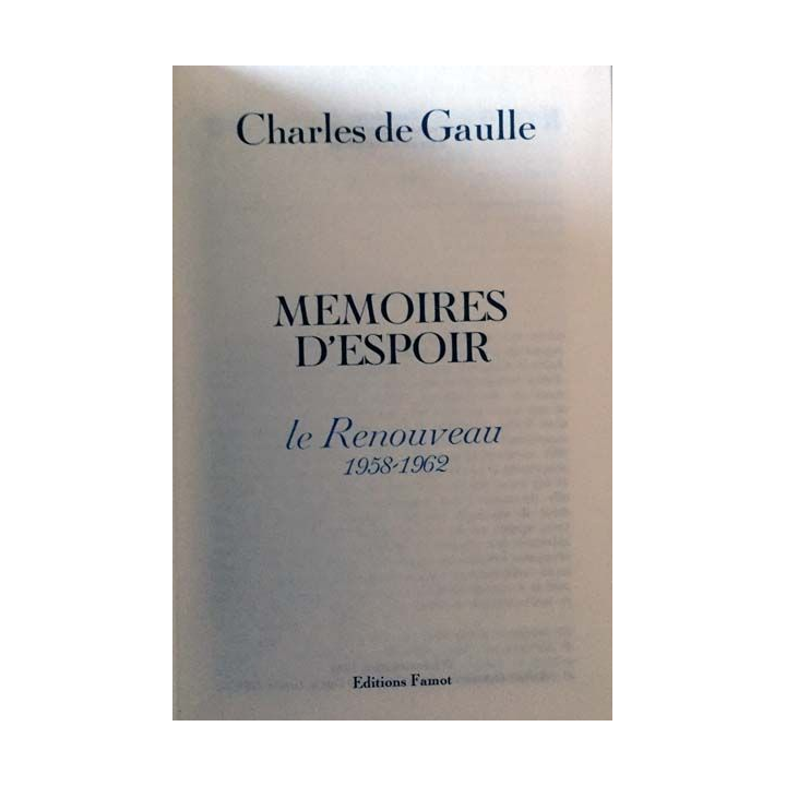1. Charles de Gaulle mémoires d'espoir Le renouveau 1958 - 1962 de Charles De Gaulle aux éditions Famot