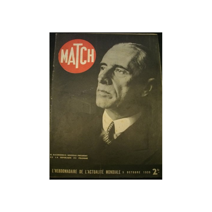 MATCH L'HEBDOMADAIRE DE L'ACTUALITE MONDIALE DU 05 OCTOBRE 1939
