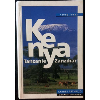 1. Kenya Tanzanie Zanzibar de Jean-Luc et Prunelle Ville aux éditions Guides Arthaud