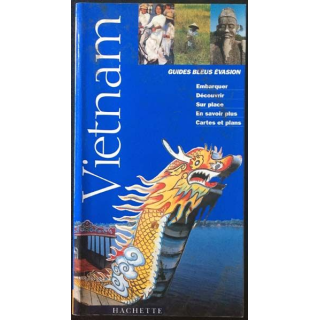 1. Guides bleus évasion - Vietnam aux éditions Hachette
