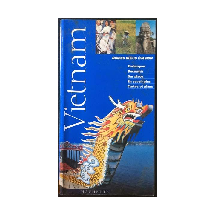 1. Guides bleus évasion - Vietnam aux éditions Hachette