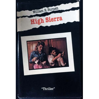 1. High Sierra de William R. Burnett aux éditions "Thriller"