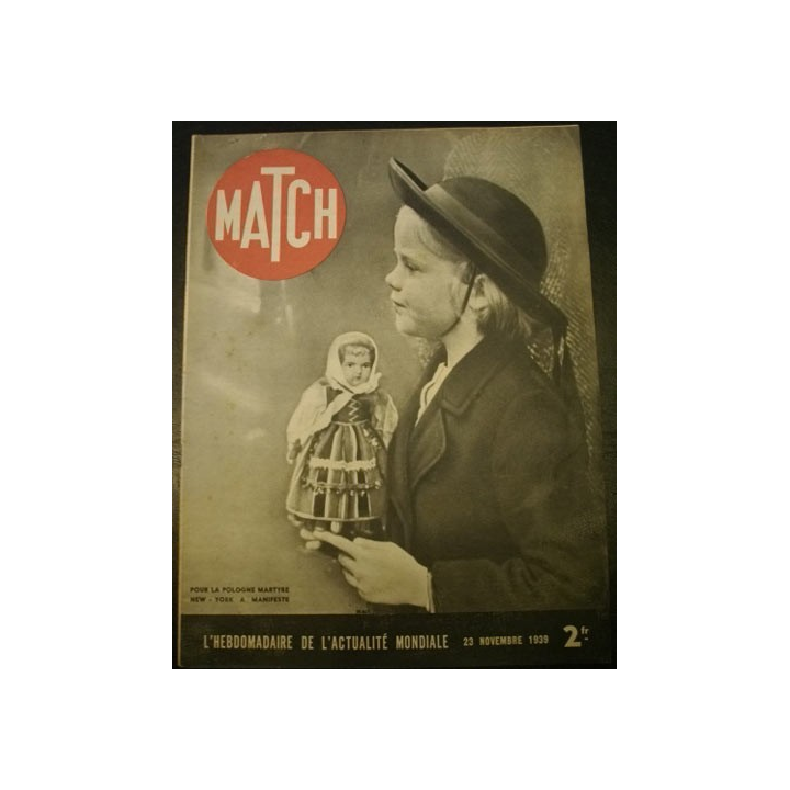 MATCH L'HEBDOMADAIRE DE L'ACTUALITE MONDIALE DU 23 NOVEMBRE 1939