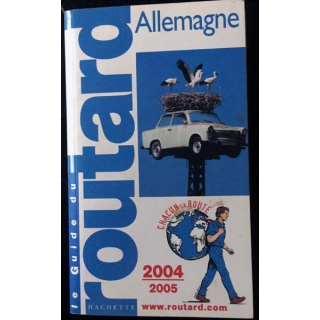 1. Le guide du routard Allemagne 2004 2005 aux éditions Hachette