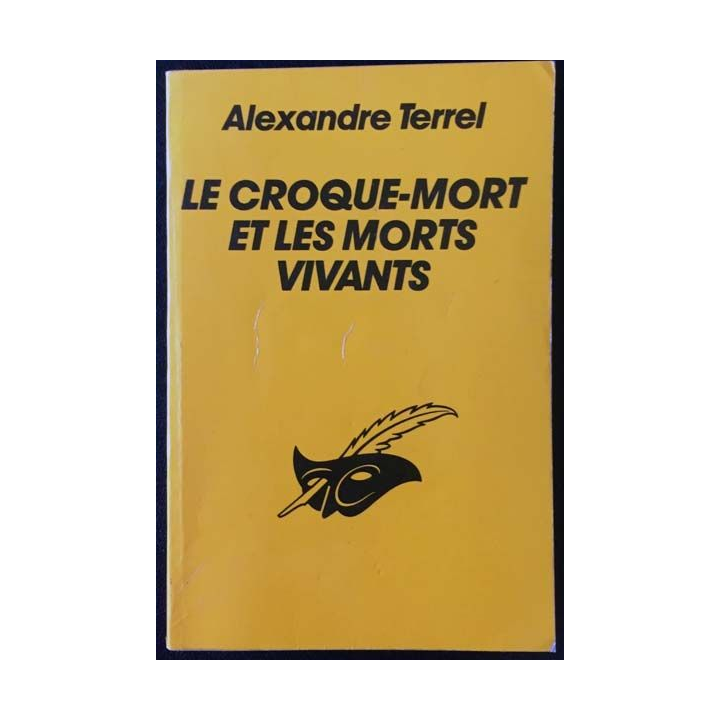 1. Le croque-mort et les morts vivants de Alexandre Terrel aux éditions Librairie des Champs-Élysées