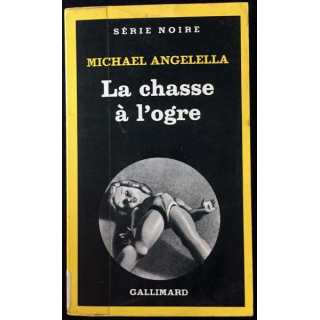 1. La chasse à l'ogre de Michael Angelella aux éditions Gallimard