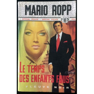 1. Le temps des enfants fous de Mario Ropp aux éditions Fleuve noir