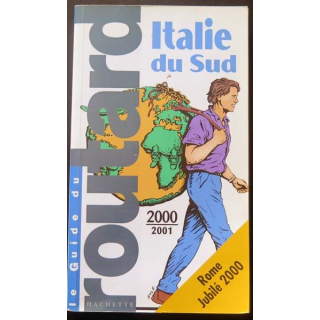 Guide du Routard Italie du Sud 2000-2001