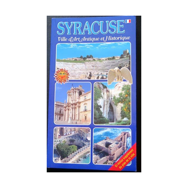 SYRACUSE : ville d'art antique et historique avec plan de la ville 2017