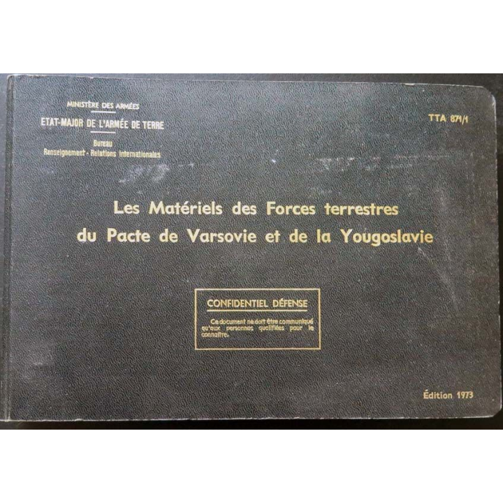TTA 871/1 : Les matériels des Forces terrestres du pacte de Varsovie et de la Yougoslavie édition 1973 (C150)