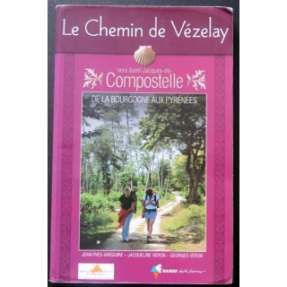 Le Chemin de Vézelay vers Saint Jacques de Compostelle (C151)