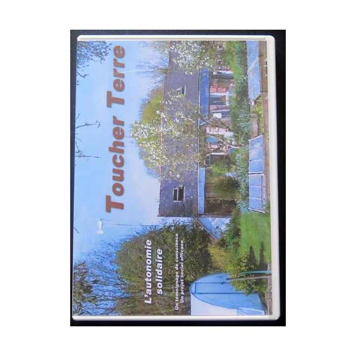 DVD intitulé " Toucher terre " film de l'Autonomie solidaire (C151)