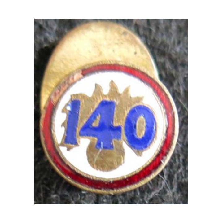 Insigne métallique en réduction du 140° régiment d'infanterie 13 mm Chobillon 
