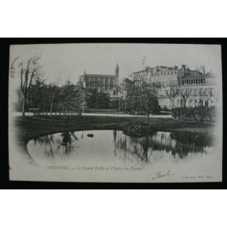 TOULOUSE LE JARDIN PUBLIC ET L'ÉGLISE DE JÉSUITES