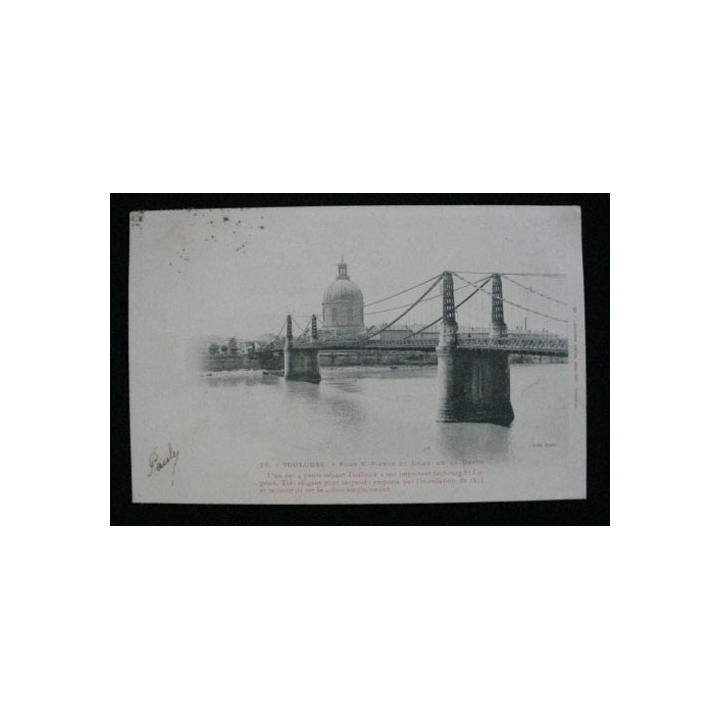 TOULOUSE PONT SAINT PIERRE ET DÔME DE LA GRAVE